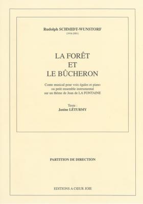 La forêt et le bûcheron- Direction