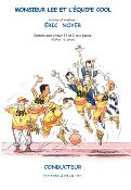 Monsieur Lee et l'quipe cool- Direction