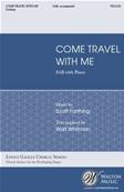 Come, travel with me
