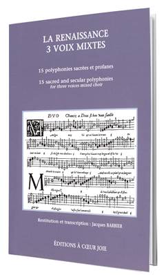 La renaissance trois voix mixtes- 15 polyphonies sacrées et profanes