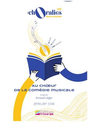 Atelier C06 - Au choeur de la comédie musicale - Arnaud Léger