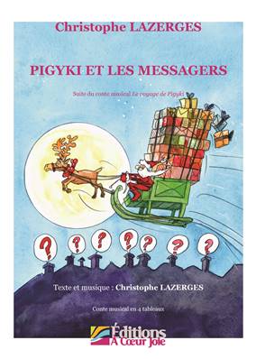 Pigyki et les messagers
