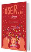 Oser... l'opra