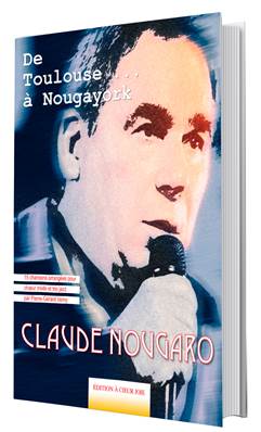 Claude Nougaro- De Toulouse à nougayork