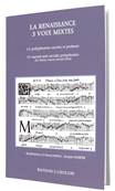 La renaissance trois voix mixtes- 15 polyphonies sacres et profanes