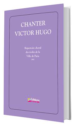 Chanter Victor Hugo