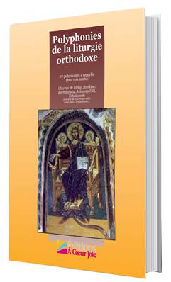 Polyphonies de la liturgie Orthodoxe