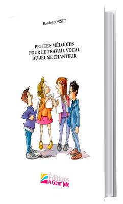 Petites mélodies pour le travail vocal du jeune chanteur - Professeur