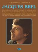 Les Plus Grandes Chansons de Jacques Brel