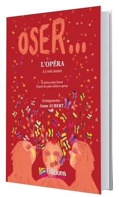 Oser... l'opéra