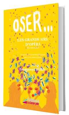 Oser... les grands airs d'opéra