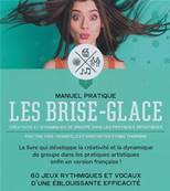 Les Brise-Glace - Manuel pratique