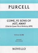 Come, Ye Sons of Art, Away